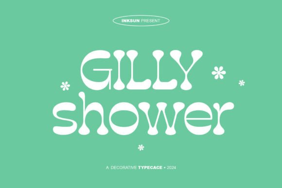 Gilly Shower: A Vibrant Font for Modern Branding