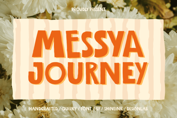 Messya Journey: A Handcrafted Font for Joyful Design