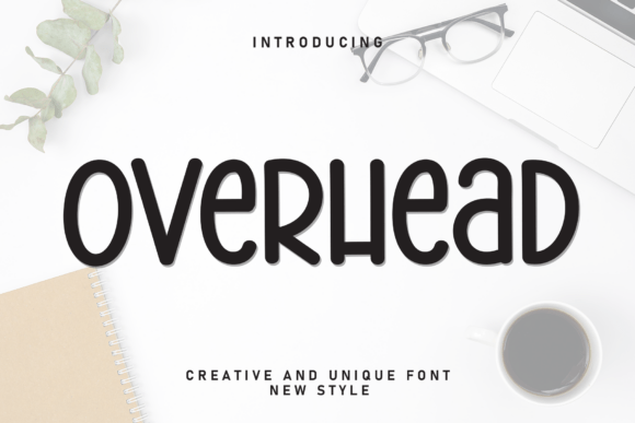 Overhead Font: Adding Whimsy and Warmth to Your Designs